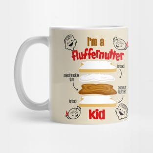 I am a fluffernutter Mug